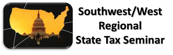 Dallas, TX - Southwest-West Regional State Tax Seminar